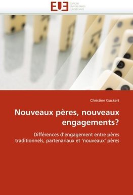 Nouveaux pères, nouveaux engagements?