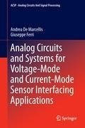 Analog Circuits and Systems for Voltage-Mode and Current-Mode Sensor Interfacing Applications