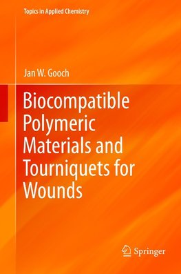 Biocompatible Polymeric Materials and Tourniquets for Wounds