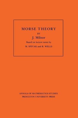 Morse Theory. (AM-51), Volume 51