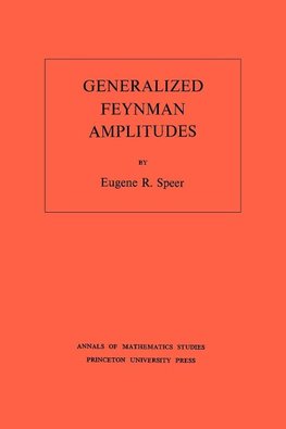 Generalized Feynman Amplitudes. (AM-62), Volume 62