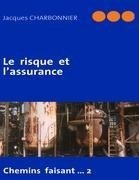 Le risque et l'assurance