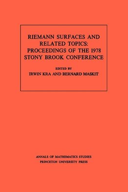 Riemann Surfaces Related Topics (AM-97), Volume 97