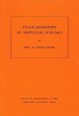 Etale Homotopy of Simplicial Schemes. (AM-104), Volume 104