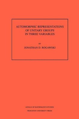 Automorphic Representation of Unitary Groups in Three Variables. (AM-123), Volume 123