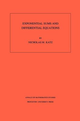 Exponential Sums and Differential Equations. (AM-124), Volume 124