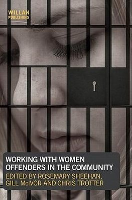 Sheehan, R: Working with Women Offenders in the Community