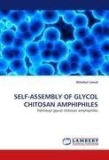 SELF-ASSEMBLY OF GLYCOL CHITOSAN AMPHIPHILES