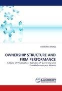 OWNERSHIP STRUCTURE AND FIRM PERFORMANCE