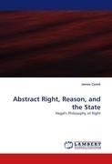 Abstract Right, Reason, and the State