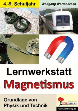 Lernwerkstatt "Magnetismus"