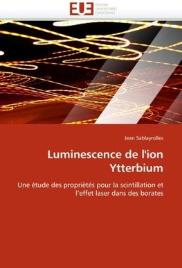 Luminescence de l''ion Ytterbium