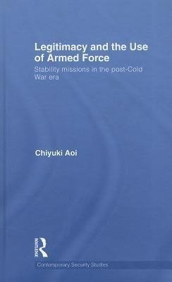 Aoi, C: Legitimacy and the Use of Armed Force