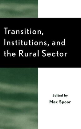 Transition, Institutions and the Rural Sector