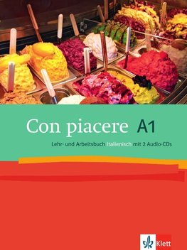 Con piacere / Lehr- und Arbeitsbuch mit 2 Audio-CDs A1