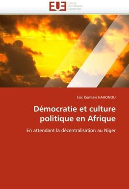 Démocratie et culture politique en Afrique