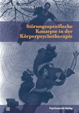 Störungsspezifische Konzepte in der Körperpsychotherapie