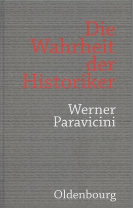 Die Wahrheit der Historiker