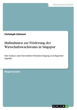 Maßnahmen zur Förderung des Wirtschaftswachstums in Singapur