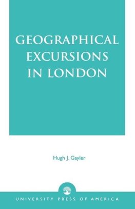 Geographical Excursions in London