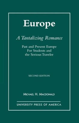 Europe, a Tantalizing Romance, Second Edition