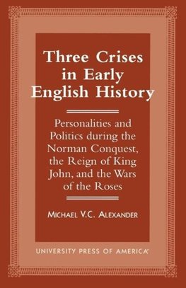 Three Crises in Early English History