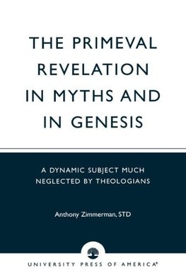 The Primeval Revelation in Myths and Genesis