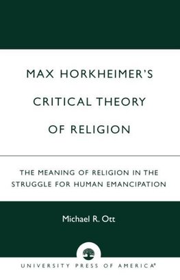 Max Horkheimer's Critical Theory of Religion