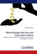 What Foreign Aid Can and Can't Do in Africa