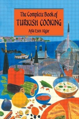 Algar, A: Complete Book Of Turkish Cooking