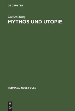 Mythos und Utopie