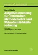 Aufgabensammlung zur statistischen Methodenlehre und Wahrscheinlichkeitsrechnung