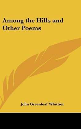 Among the Hills and Other Poems