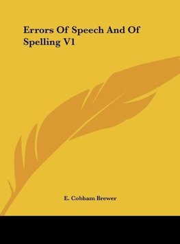 Errors Of Speech And Of Spelling V1