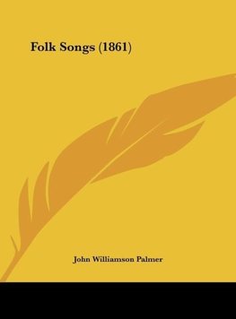 Folk Songs (1861)