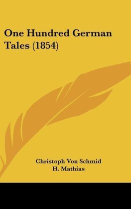 One Hundred German Tales (1854)