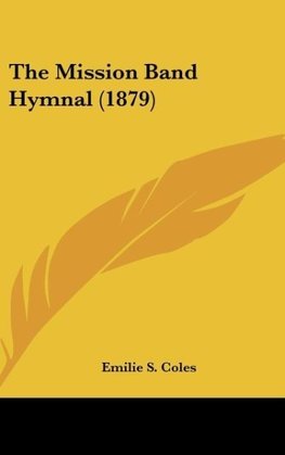 The Mission Band Hymnal (1879)