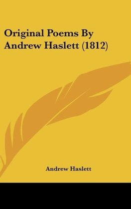 Original Poems By Andrew Haslett (1812)