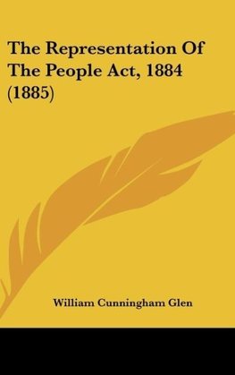 The Representation Of The People Act, 1884 (1885)