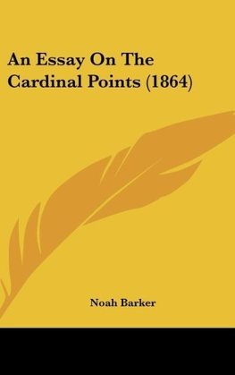 An Essay On The Cardinal Points (1864)