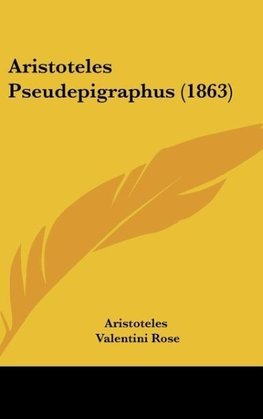 Aristoteles Pseudepigraphus (1863)