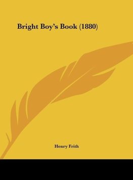 Bright Boy's Book (1880)