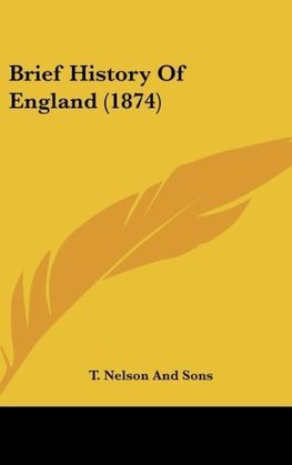 Brief History Of England (1874)