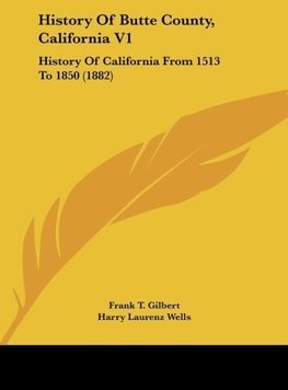 History Of Butte County, California V1