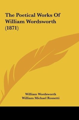 The Poetical Works Of William Wordsworth (1871)