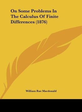 On Some Problems In The Calculus Of Finite Differences (1876)