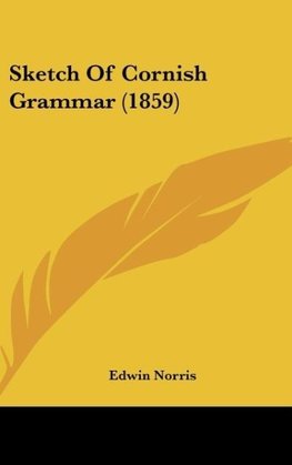 Sketch Of Cornish Grammar (1859)