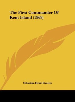 The First Commander Of Kent Island (1868)