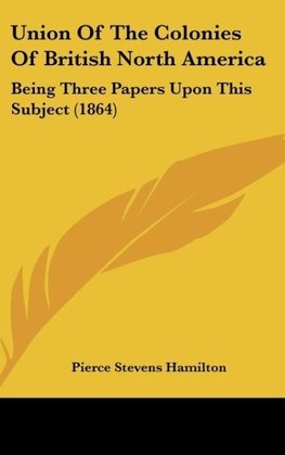 Union Of The Colonies Of British North America