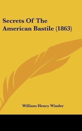 Secrets Of The American Bastile (1863)